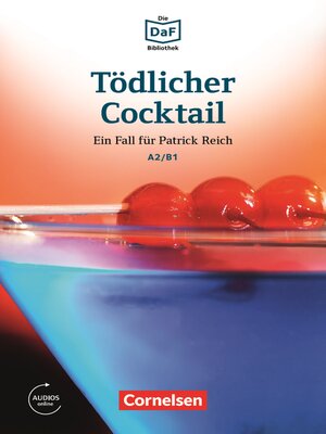 cover image of Die DaF-Bibliothek / A2/B1--Tödlicher Cocktail